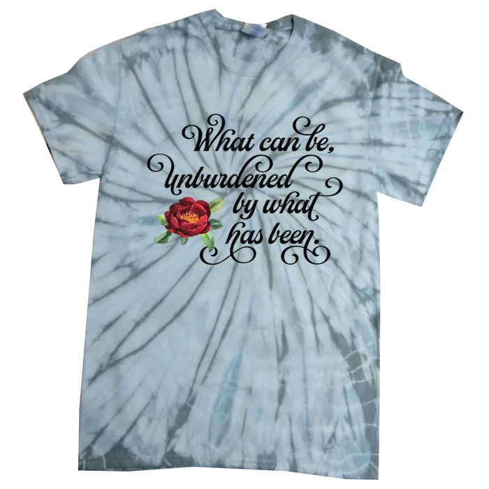 Floral Script What Can Be Unburdened By What Has Been Tie-Dye T-Shirt