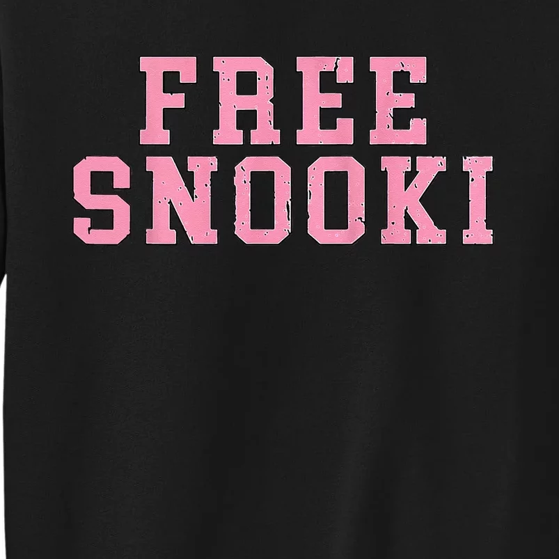 Free Snooki Woman For Friend Wife Mother Tall Sweatshirt