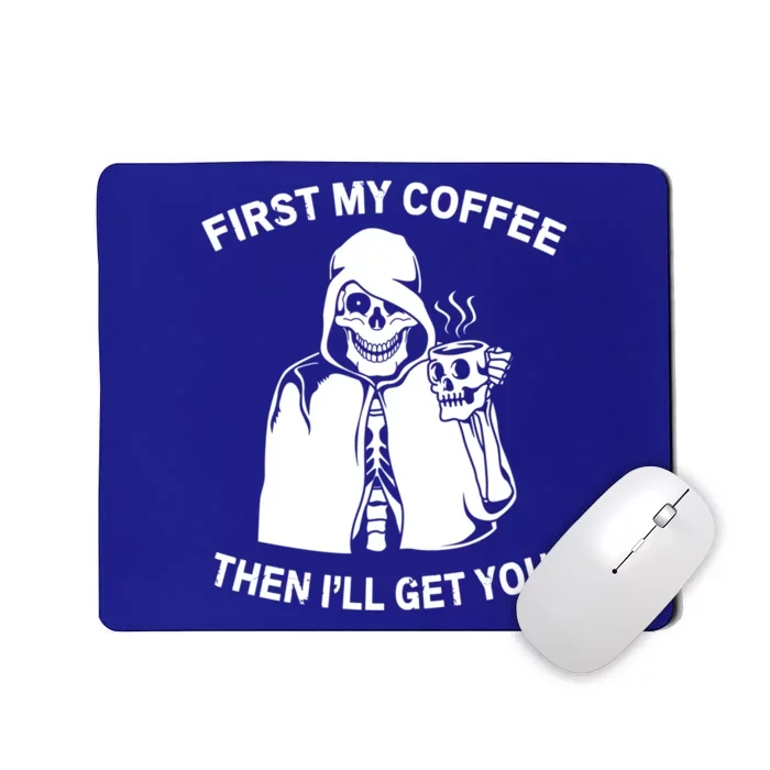 Funny Skeleton With Coffee Cup And Statet For Coffeine Gift Mousepad