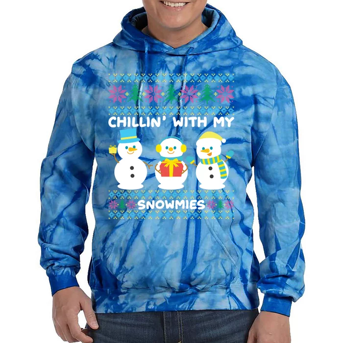 Funny Snow Xmas Design Chillin With My Snowmies Meaningful Gift Tie Dye Hoodie