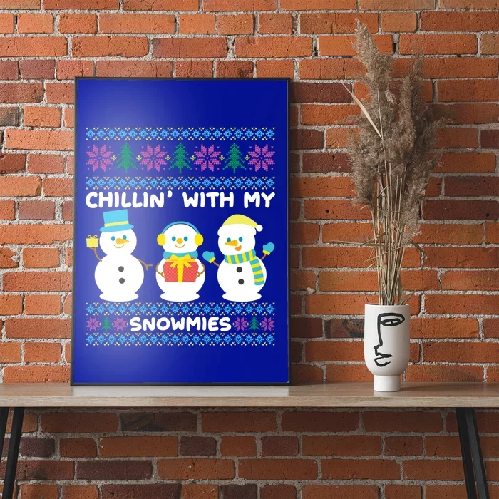 Funny Snow Xmas Design Chillin With My Snowmies Gift Poster