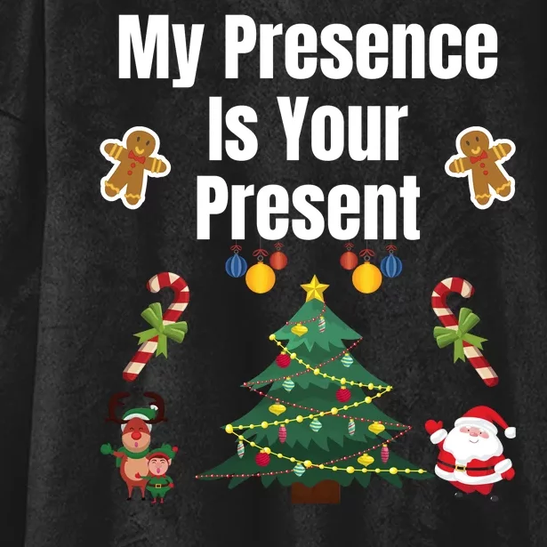 Funny Sarcastic Xmas Funny Merry Christmas Sarcastic My Presence Is Your Present Hooded Wearable Blanket