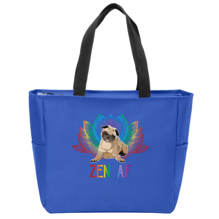 Funny Sarcastic Yoga Dog Lover Gift Zen Af Pug Gift Zip Tote Bag