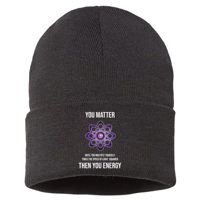 Funny Science You Matter Energy Sustainable Knit Beanie