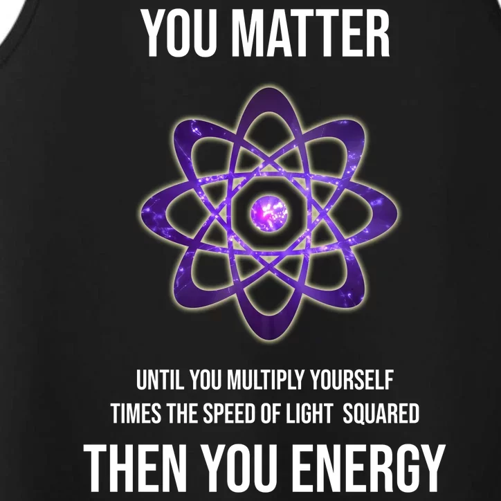 Funny Science You Matter Energy Performance Tank