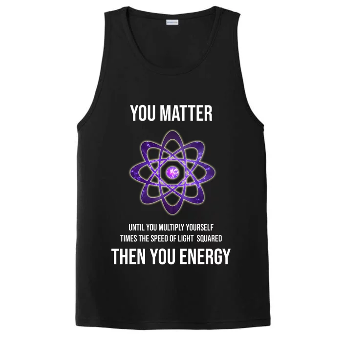 Funny Science You Matter Energy Performance Tank