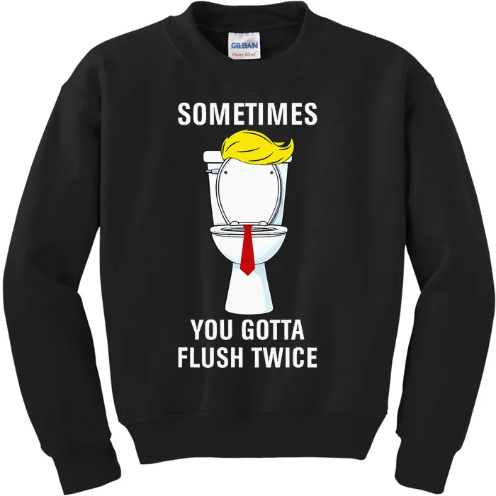 Funny Sometime You Gotta Flush Twice Kids Sweatshirt