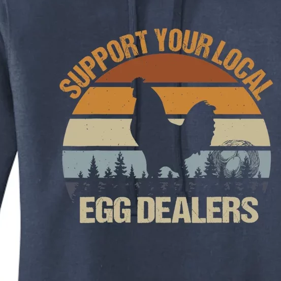 Funny Support Your Local Egg Dealers, Chicken Lover Eggs Women's Pullover Hoodie