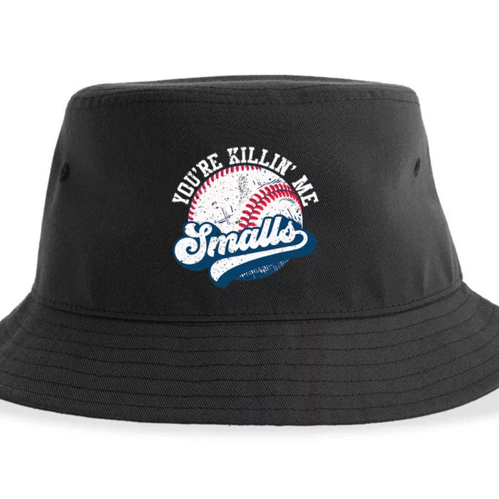 Funny Softball YouRe Killin Me Smalls Sustainable Bucket Hat