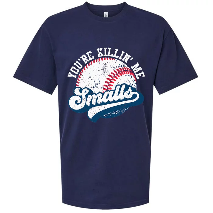 Funny Softball YouRe Killin Me Smalls Sueded Cloud Jersey T-Shirt