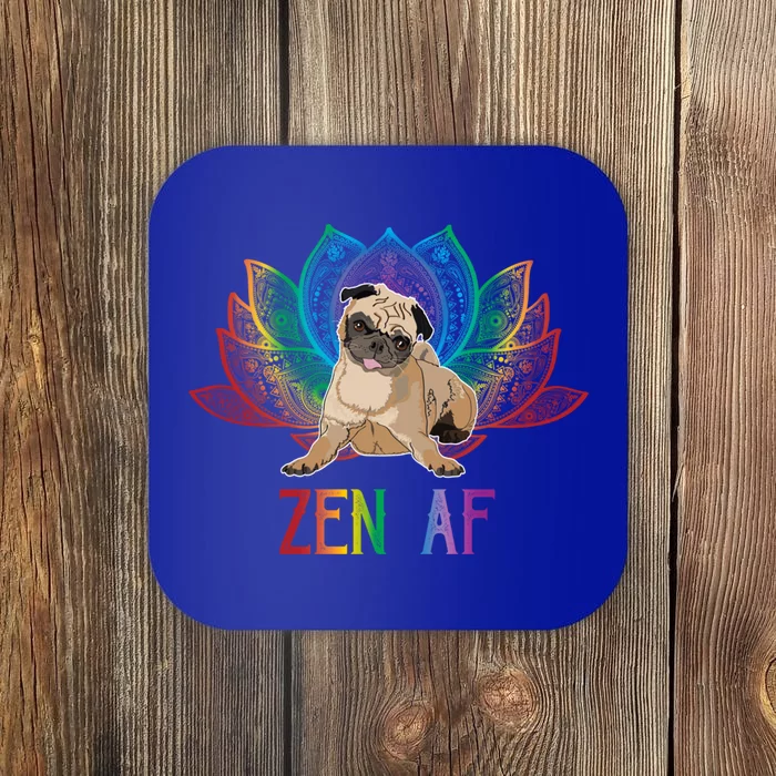 Funny Sarcastic Yoga Dog Lover Gift Zen Af Pug Funny Gift Coaster