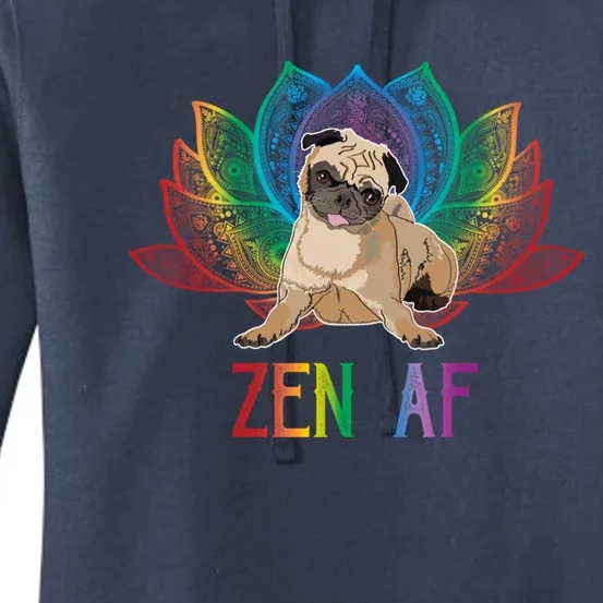 Funny Sarcastic Yoga Dog Lover Gift Zen Af Pug Funny Gift Women's Pullover Hoodie