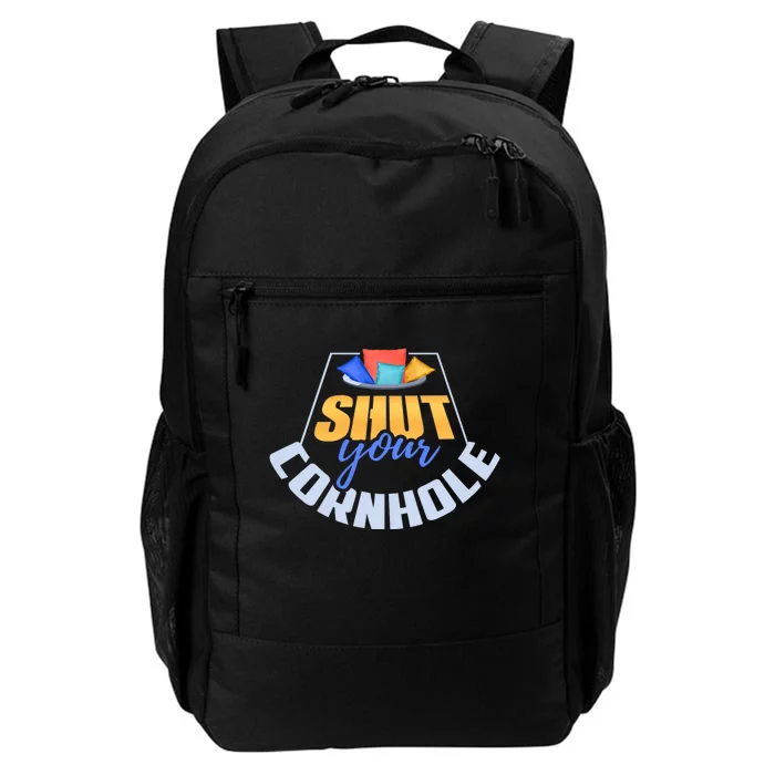 Funny Shut Your Cornhole Bean Bag Toss Game Daily Commute Backpack