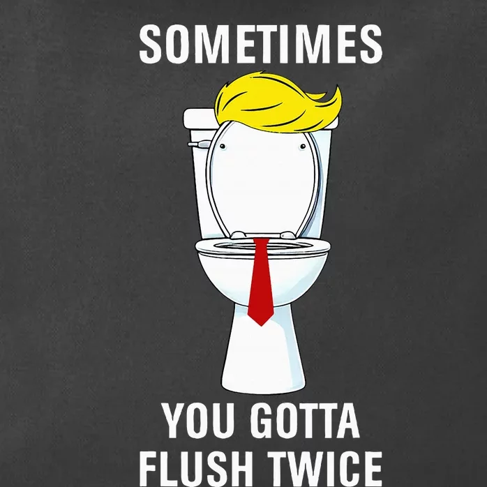 Funny Sometime You Gotta Flush Twice Zip Tote Bag