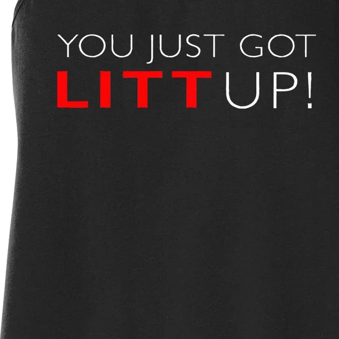 Funny "Suits You Just Got Litt Up!" Perfect Gift Idea Women's Racerback Tank