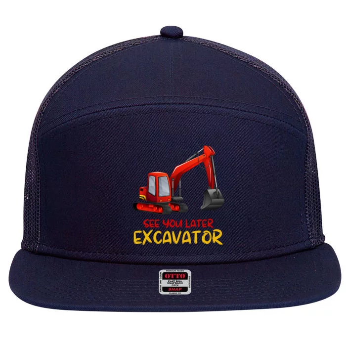 Funny See You Later Excavator 7 Panel Mesh Trucker Snapback Hat