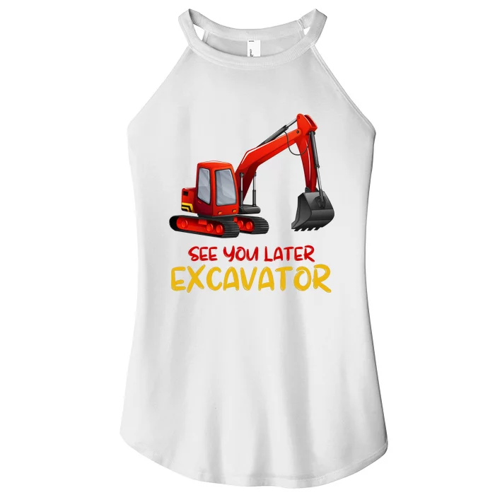 Funny See You Later Excavator Women’s Perfect Tri Rocker Tank