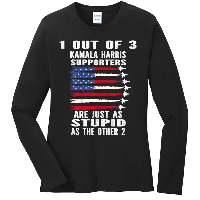 Funny Trump 1 Out Of 3 Kamala Harris Supporters Ladies Long Sleeve Shirt