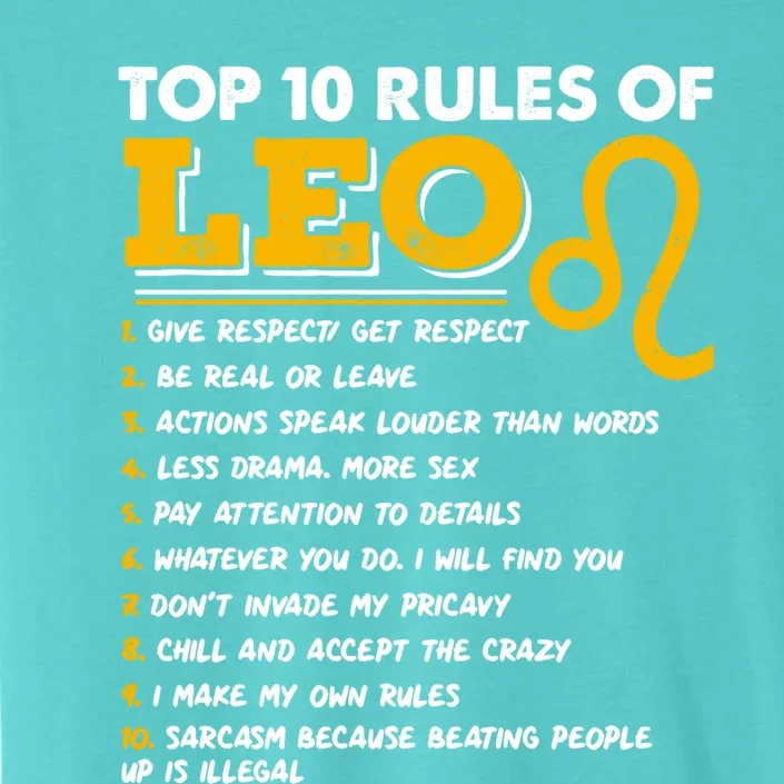 Funny Top 10 Rules Of Leo Leo Zodiac Birthday Leo Zodiac Cool Gift ChromaSoft Performance T-Shirt