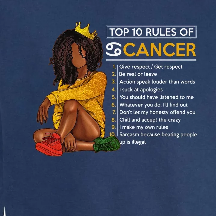 Funny Top 10 Rules Of Cancer Zodiac Sign Horoscope Birthday Garment-Dyed Sweatshirt