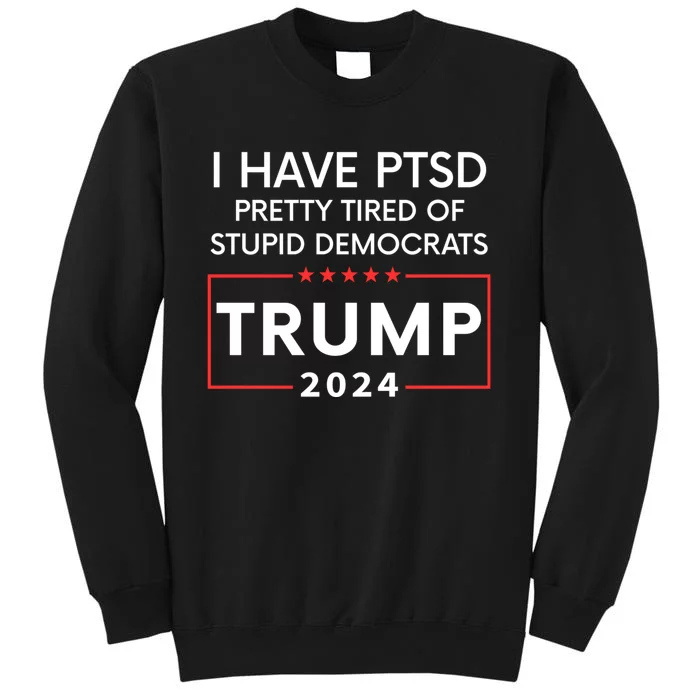 Funny Trump 2024 The Return Make Liberals Cry Again Election Tall Sweatshirt