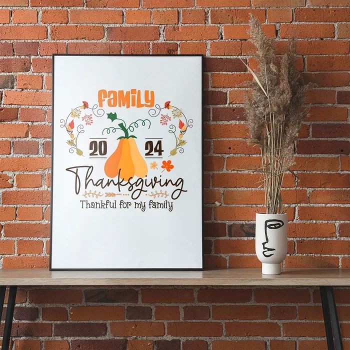 Family Thanksgiving 2024 Thankful For My Family Poster