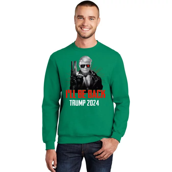 Funny Trump 2024 45 47 Trumpinator ILl Be Back Save America Sweatshirt