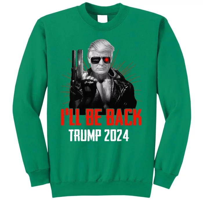 Funny Trump 2024 45 47 Trumpinator ILl Be Back Save America Sweatshirt