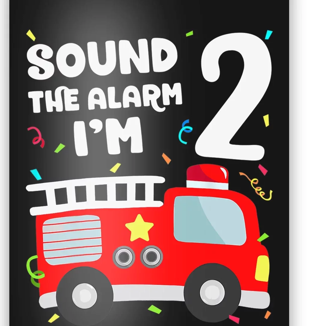 Fire Truck 2nd Birthday Boy 2 Year Old Firefighter Poster