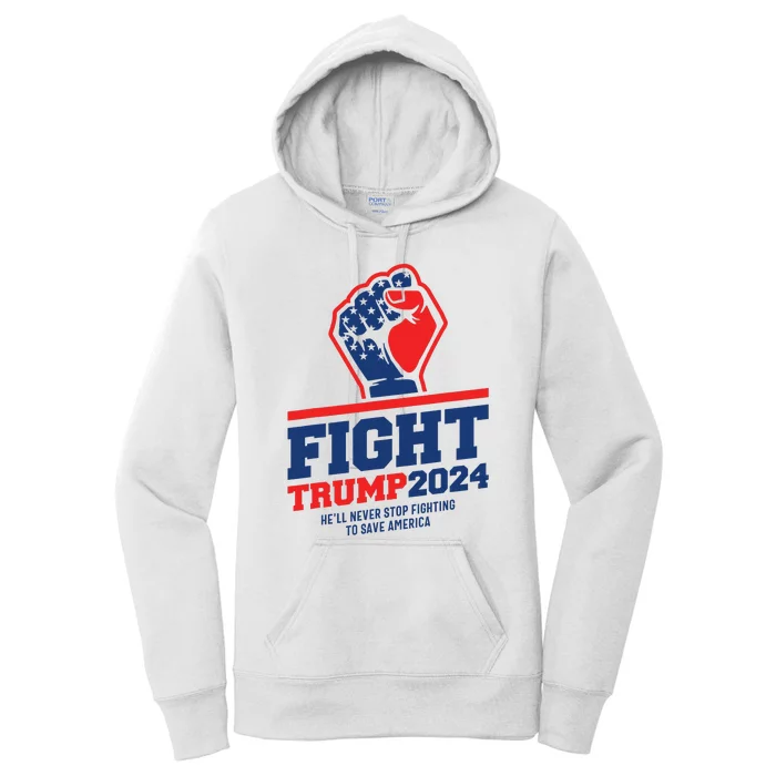 Fight! Trump 2024 Save America 2024 Elections Women's Pullover Hoodie