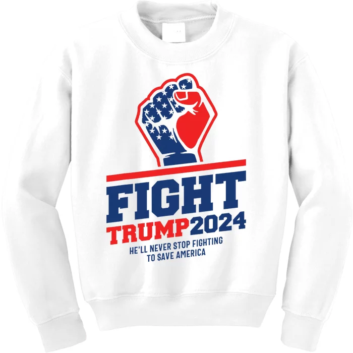 Fight! Trump 2024 Save America 2024 Elections Kids Sweatshirt