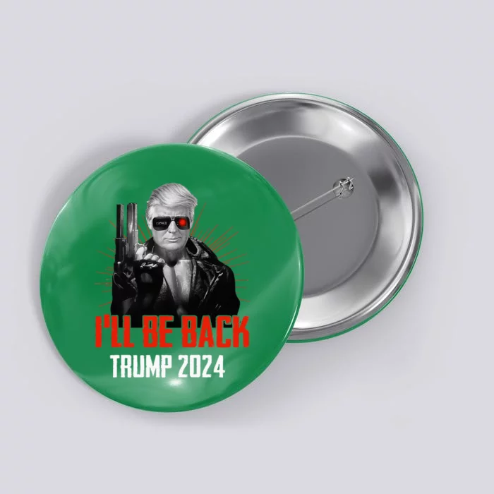 Funny Trump 2024 45 47 Trumpinator ILl Be Back Save America Button