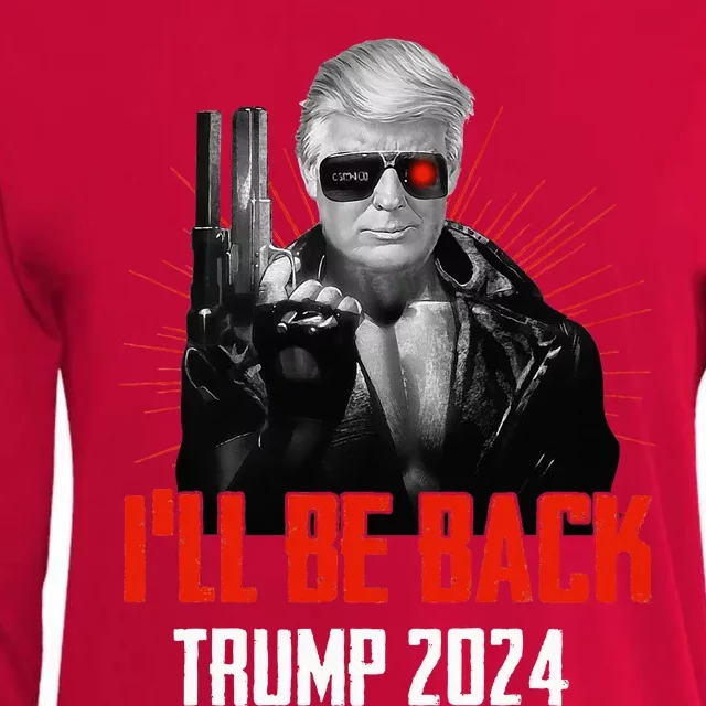 Funny Trump 2024 45 47 Trumpinator ILl Be Back Save America Womens Cotton Relaxed Long Sleeve T-Shirt