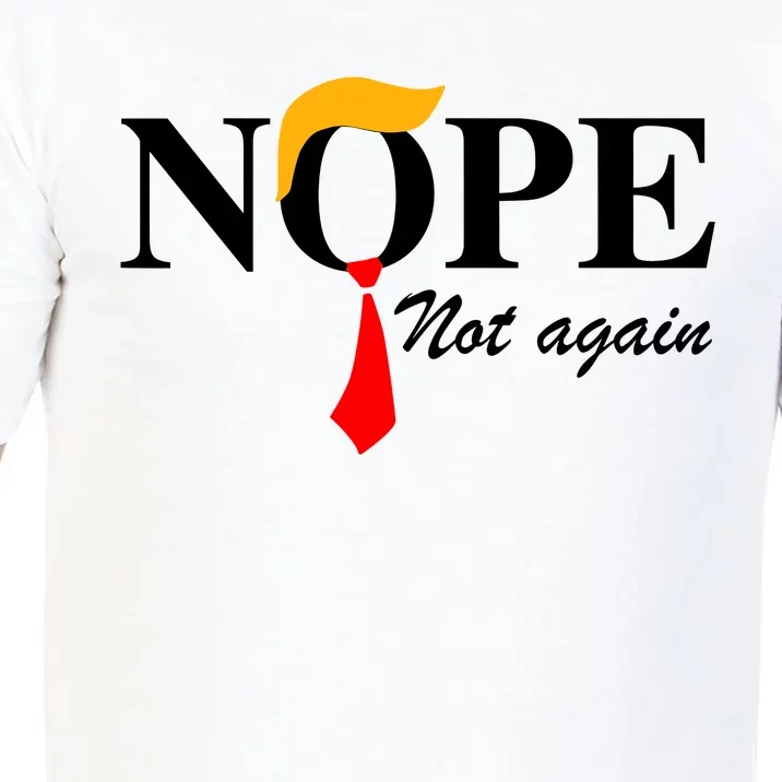 Funny Trump 2024 Nope Not Again Comfort Colors T-Shirt