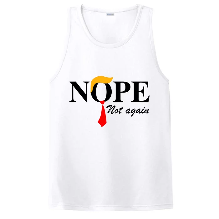 Funny Trump 2024 Nope Not Again Performance Tank