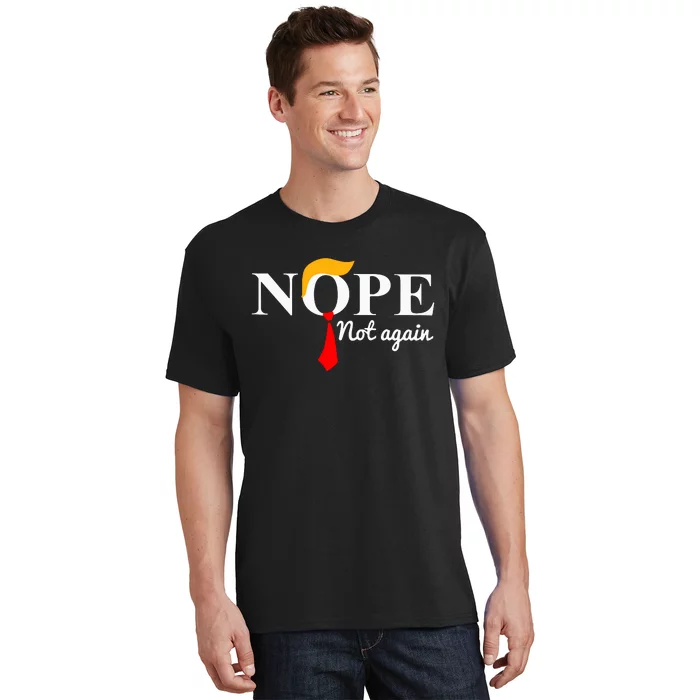 Funny Trump 2024 Nope Not Again T-Shirt