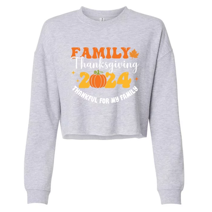 Family Thanksgiving 2024 Thankful For My Family Group Autumn Gift Cropped Pullover Crew