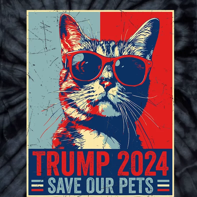 Funny Trump 2024 Save Our Pets Usa President Election 2024 Tie-Dye T-Shirt