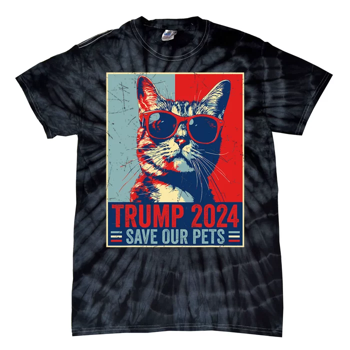 Funny Trump 2024 Save Our Pets Usa President Election 2024 Tie-Dye T-Shirt