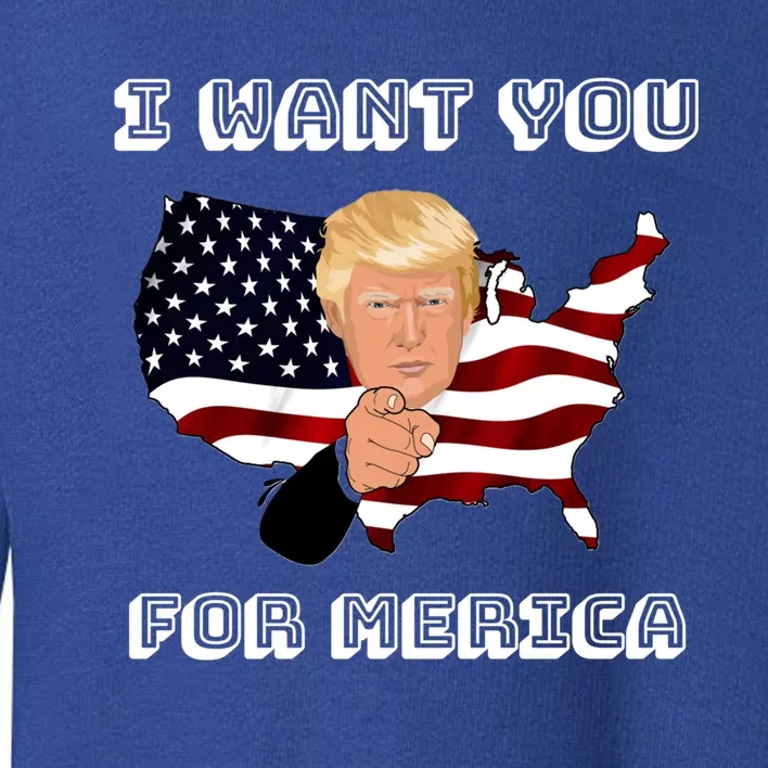 Funny Trump 2020 I Want You For Merica Donald Trump Gift Toddler Sweatshirt