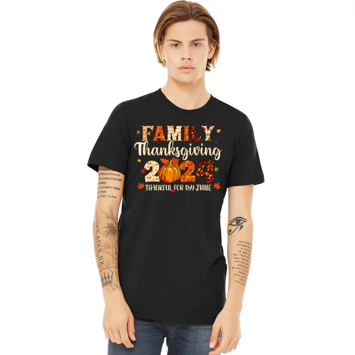 Family Thanksgiving 2024 Thankful For My Tribe Fall Autumn Premium T-Shirt