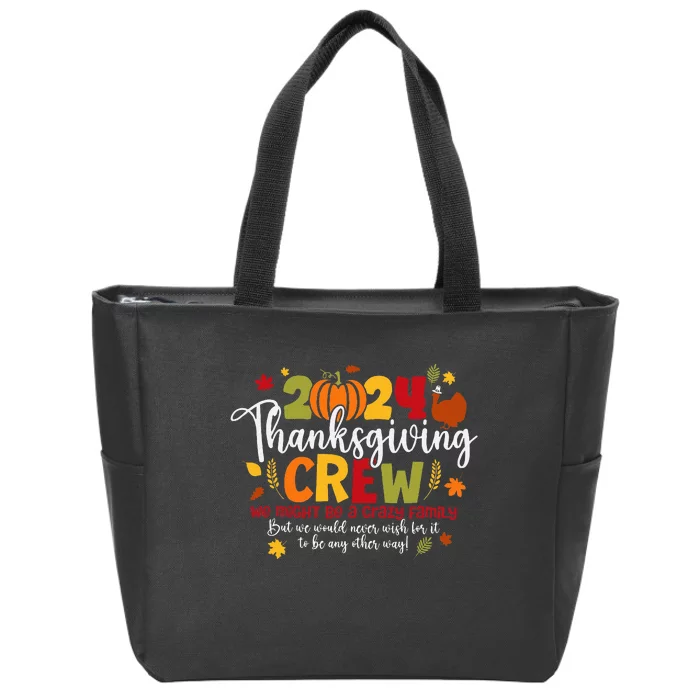 Family Thanksgiving 2024 Thanksgiving Crew Turkey Zip Tote Bag