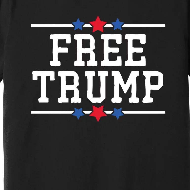 Free Trump 2024 Donald Trump USA Election Premium T-Shirt