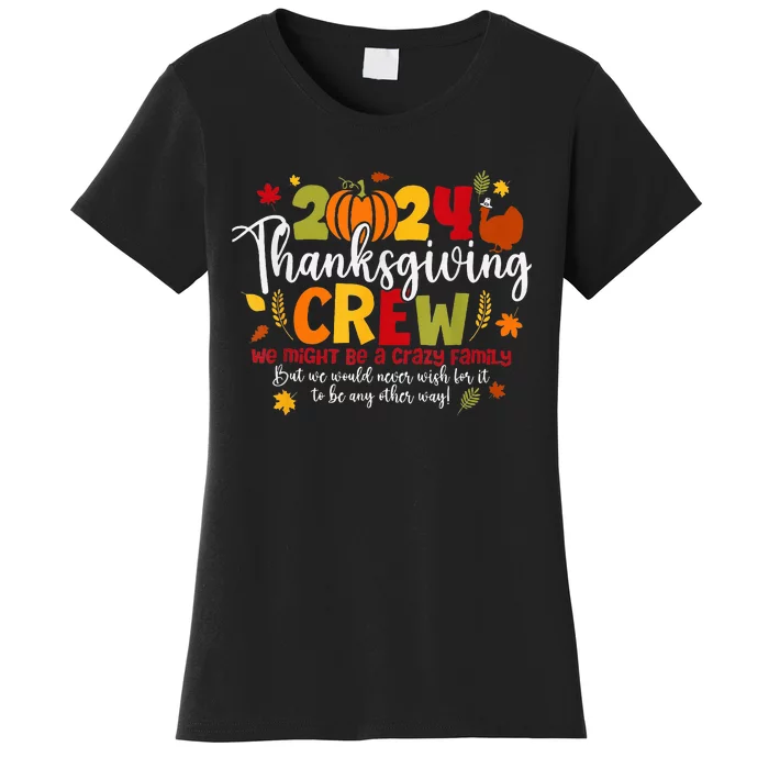 Family Thanksgiving 2024 Thanksgiving Crew Turkey Matching Women's T-Shirt