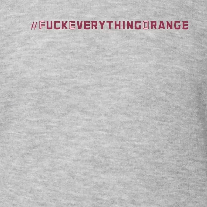 #Fuckeverythingorange Text 2024 Toddler Sweatshirt