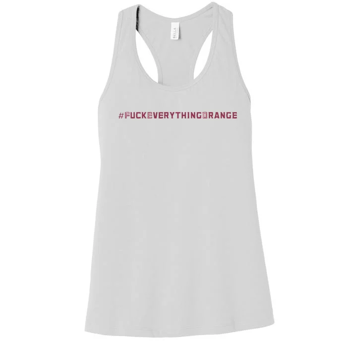 #Fuckeverythingorange Text 2024 Women's Racerback Tank