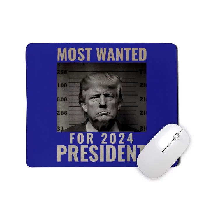 Funny Trump 2024 Most Wanted Mugshot For President Gift Mousepad