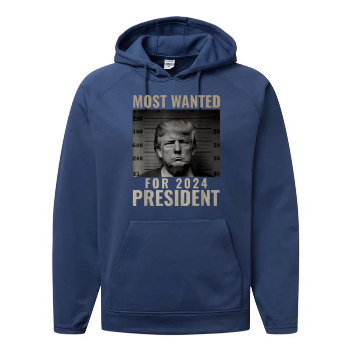 Funny Trump 2024 Most Wanted Mugshot For President Gift Performance Fleece Hoodie