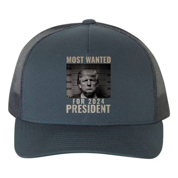 Funny Trump 2024 Most Wanted Mugshot For President Gift Yupoong Adult 5-Panel Trucker Hat