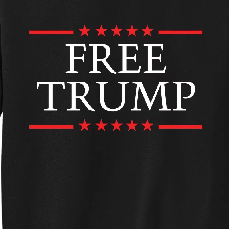 Free Trump 2024 Prison Donald Trump Indictment Tall Sweatshirt